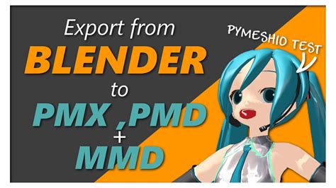 pmx to blender|Blender Beginner trying to import MMD (.pmd, .pmx)。